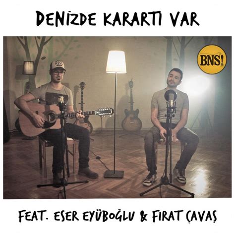 denizde karartı var şarkısı